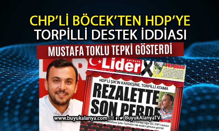 HDP’YE ANTALYA CHP’DEN TORPİLLİ DESTEK