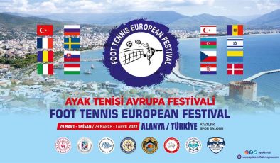Ayak Tenisi Avrupa Festivali’ne Alanya ev sahipliği yapacak