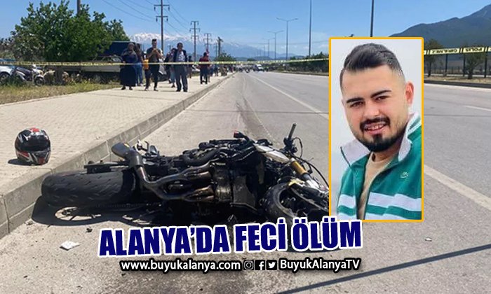 Alanya’da feci kaza: 1 ölü