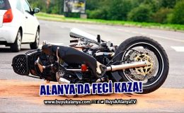 Alanya’da yine motosiklet kazası