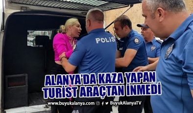 Alanya’da kaza yapan turist polise direndi