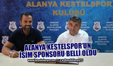 İşte Alanya Kestelspor’un yeni isim sponsoru