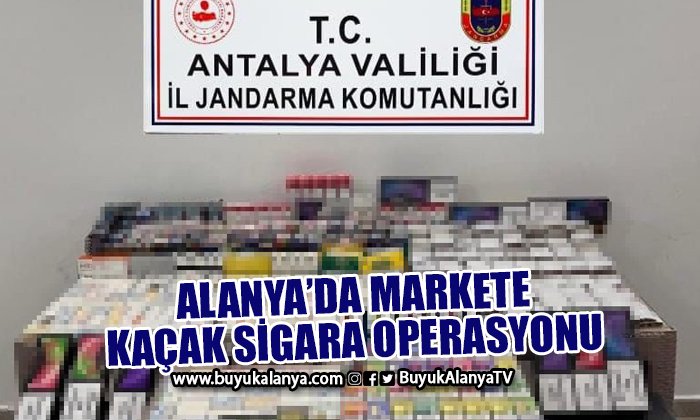 Alanya’da markette 135 bin TL değerinde kaçak sigara yakalandı
