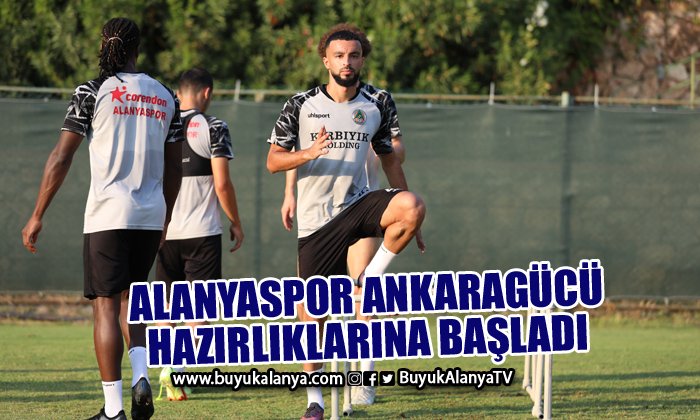 Alanyaspor Ankaragücü maçı hazırlıklarına başladı