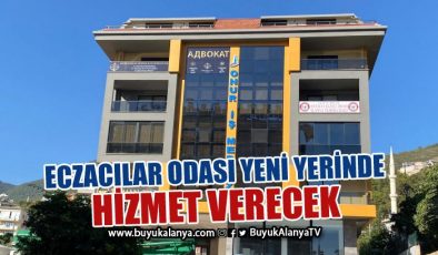 Antalya Eczacı Odası Alanya Temsilciliği’nin yeni hizmet binası bugün açılıyor