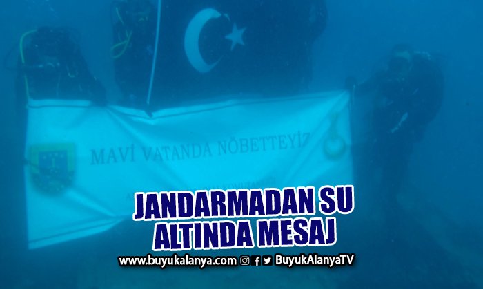 Jandarmadan su altında ‘Mavi vatanda nöbetteyiz’ mesajı