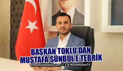 Başkan Toklu’dan Mustafa Sünbül’e tebrik