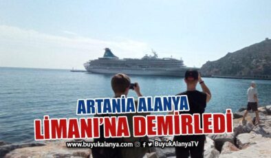 Artania Alanya’ya 835 turist getirdi