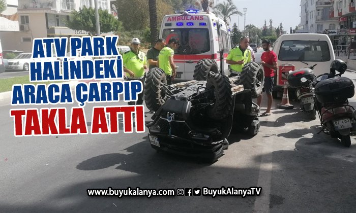 Otomobilin çarptığı ATV park halindeki araca çarpıp takla attı