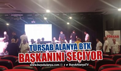 TÜRSAB Alanya BTK’da seçim heyecanı başladı