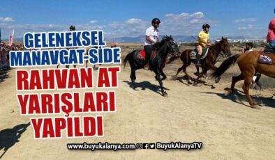 Geleneksel Manavgat- Side Rahvan At Yarışları yapıldı