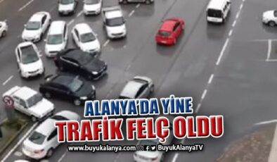 Alanya’da yine trafik felç oldu