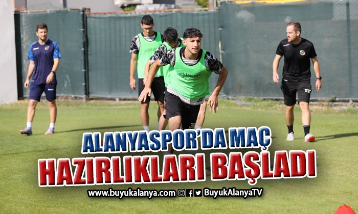 Alanyaspor Adana Demirspor maçı hazırlıklarına başladı