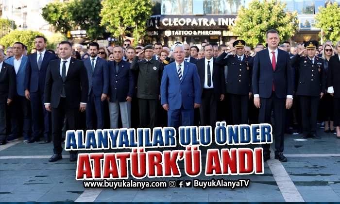 Alanyalılar Ulu Önder Atatürk’ü andı