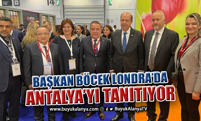 Başkan Böcek Londra’da Antalya’yı tanıtıyor
