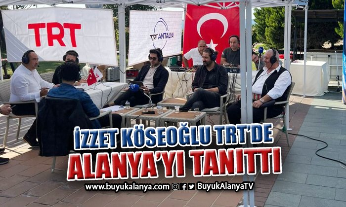Genç turizmci İzzet Köseoğlu TRT’de Alanya’yı tanıttı