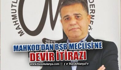 MAHKOD’dan Antalya Büyükşehir Belediye Meclisi’nin o kararına itiraz