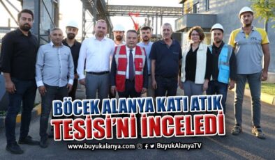 Başkan Böcek Türkler’deki tesisi ziyaret etti