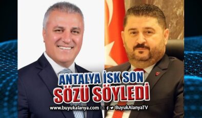 ALTSO seçimlerinde Antalya İSK kesin hükmü verdi