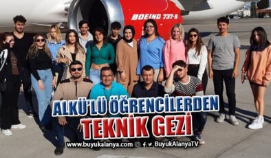 ALKÜ’lü öğrencilerden Antalya Havalimanı’na teknik gezi