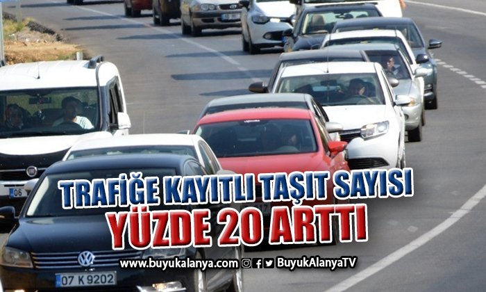 Antalya’da motorlu kara taşıtları sayısı 1 milyon 306 bin 721 oldu