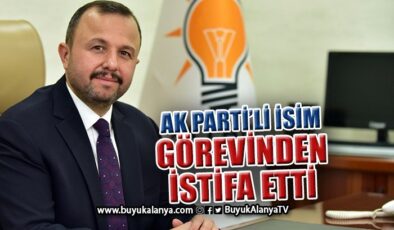 AK Parti Antalya İl Başkanı Taş’tan aday adaylığı açıklaması