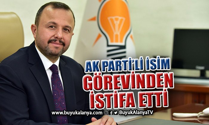 AK Parti Antalya İl Başkanı Taş’tan aday adaylığı açıklaması