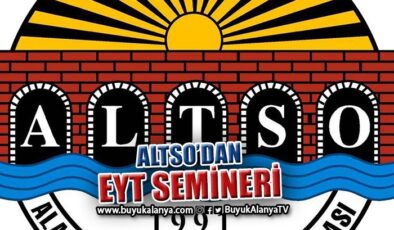 ALTSO’dan EYT semineri