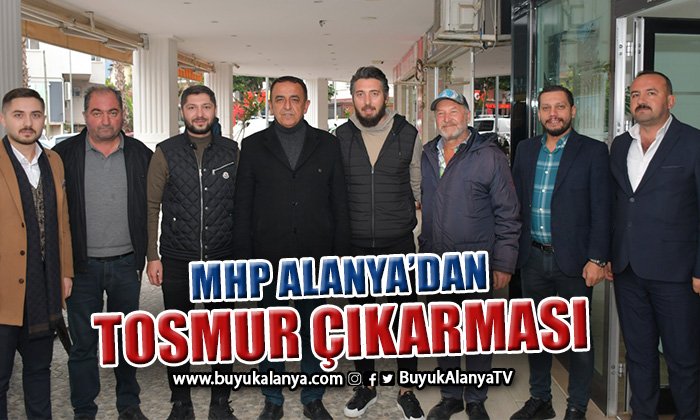 MHP Alanya Tosmur esnafının sıkıntılarını dinledi