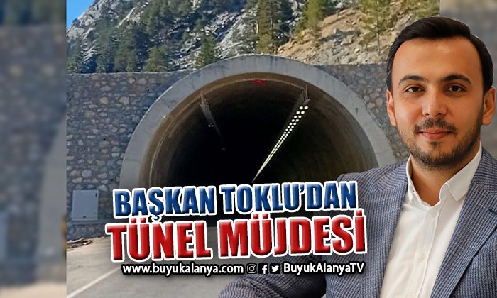 Alanya-Konya yolundaki tünel açıldı