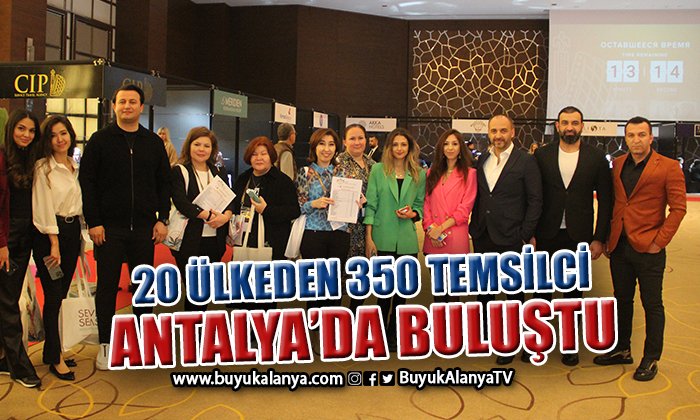 20 ülkeden 350 acente temsilcisi lüks turizm için Antalya’da buluştu