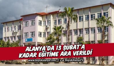 Türkiye genelinde okullar 13 Şubat’a kadar tatil