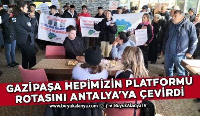 Gazipaşa Hepimizin Platformu şansını bu kez de Antalya’da deneyecek