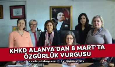 KHKD Alanya: “İstanbul Sözleşmesi’nden vazgeçmeyeceğiz”