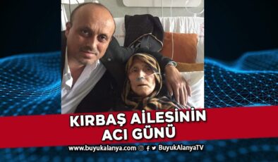 Turgay Kırbaş’ın annesi vefat etti