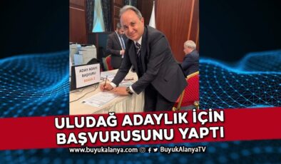 Nurettin Uludağ Antalya Milletvekili Aday Adaylığı için başvurdu